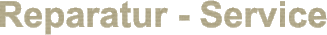 Reparatur - Service